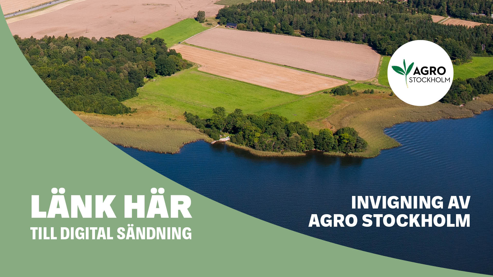 Länk till livesändning – invigning av Agro Stockholm